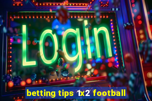 betting tips 1x2 football